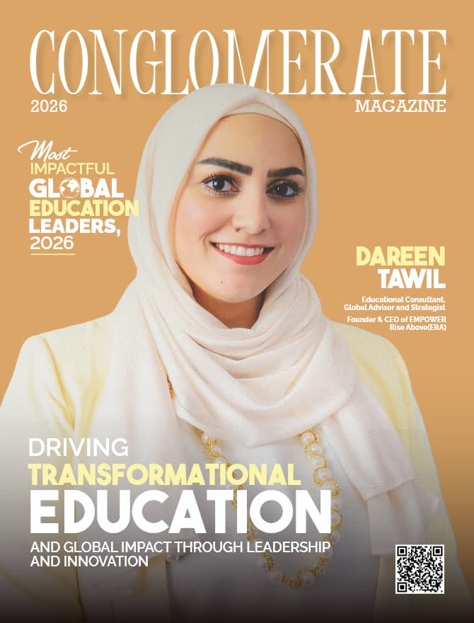 Driving Transformational Education and Global Impact Through Leadership and Innovation: Dareen Tawil Among 2026’s Most Impactful Global Education Leaders